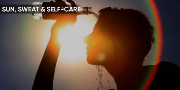 Sun, Sweat and Self-Care: Strategies for a Healthier Summer