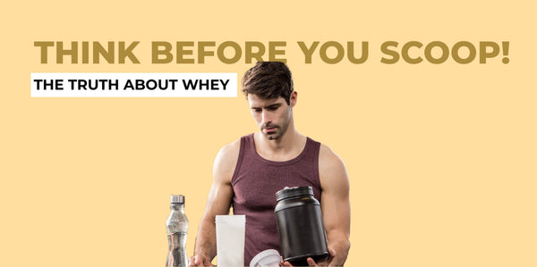 Think Before You Scoop! The Truth About Whey