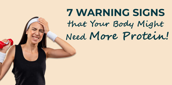 7 Warning Signs That Your Body Might Need More Protein