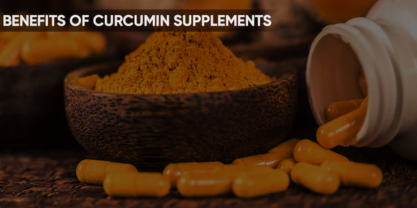 Health Benefits of Curcumin Supplements
