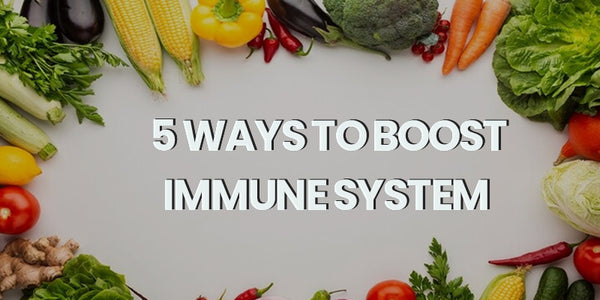 Best 5 ways to boost immunity